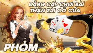 Hướng dẫn chơi game phỏm online 78win dễ thắng nhất